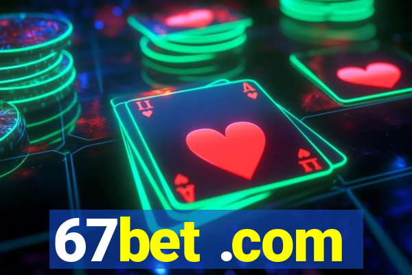 67bet .com